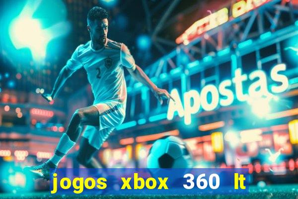 jogos xbox 360 lt 3.0 download